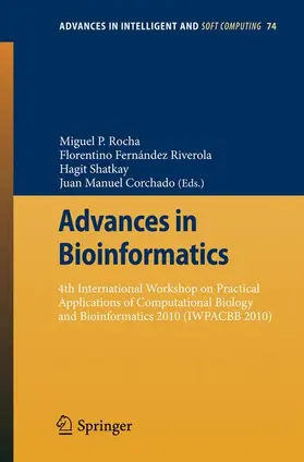 Rocha / Fernández Riverola / Shatkay |  Advances in Bioinformatics | Buch |  Sack Fachmedien