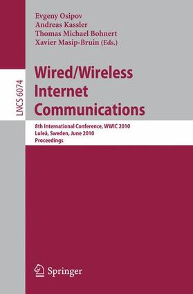 Osipov / Masip-Bruin / Kassler |  Wired/Wireless Internet Communications | Buch |  Sack Fachmedien