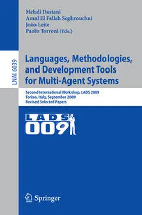 Dastani / El Fallah Seghrouchni / Leite |  Languages, Methodologies, and Development Tools for Multi-Agent Systems | eBook | Sack Fachmedien