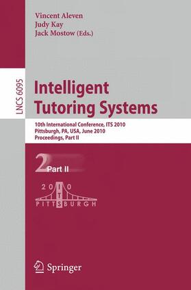 Aleven / Kay / Mostow |  Intelligent Tutoring Systems | Buch |  Sack Fachmedien