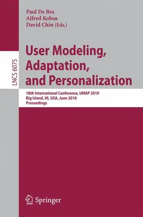 De Bra / Kobsa / Chin |  User Modeling, Adaptation, and Personalization | Buch |  Sack Fachmedien