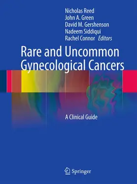 Reed / Green / Connor |  Rare and Uncommon Gynecological Cancers | Buch |  Sack Fachmedien