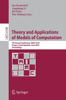 Kratochvil / Kolman / Li |  Theory and Applications of Models of Computation | Buch |  Sack Fachmedien