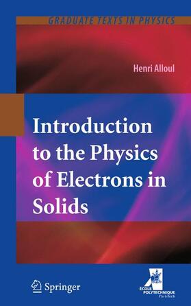 Alloul |  Introduction to the Physics of Electrons in Solids | Buch |  Sack Fachmedien