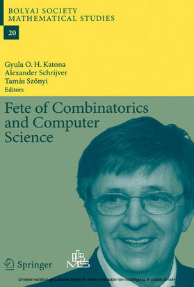 Katona / Schrijver / Szönyi |  Fete of Combinatorics and Computer Science | eBook | Sack Fachmedien