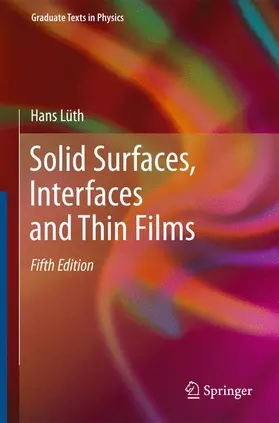 Lüth |  Solid Surfaces, Interfaces and Thin Films | Buch |  Sack Fachmedien