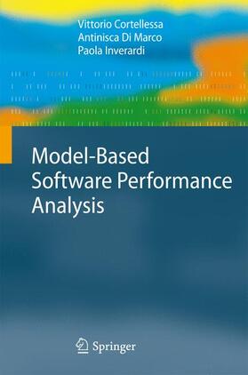 Cortellessa / Inverardi / Di Marco | Model-Based Software Performance Analysis | Buch | 978-3-642-13620-7 | sack.de