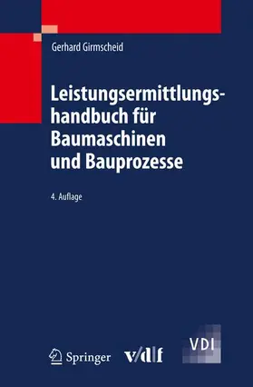 Girmscheid |  Leistungsermittlungshandbuch für Baumaschinen und Bauprozesse | Buch |  Sack Fachmedien