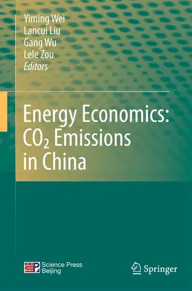 Wei / Liu / Wu |  Energy Economics: CO2 Emissions in China | Buch |  Sack Fachmedien