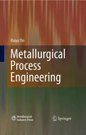 Yin |  Metallurgical Process Engineering | Buch |  Sack Fachmedien