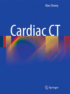 Dewey |  Cardiac CT | Buch |  Sack Fachmedien