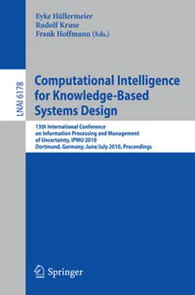 Hüllermeier / Kruse / Hoffmann |  Computational Intelligence for Knowledge-Based System Design | eBook | Sack Fachmedien