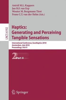 Kappers / Van Erp / Bergmann Tiest |  Haptics: Generating and Perceiving Tangible Sensations 2 | Buch |  Sack Fachmedien