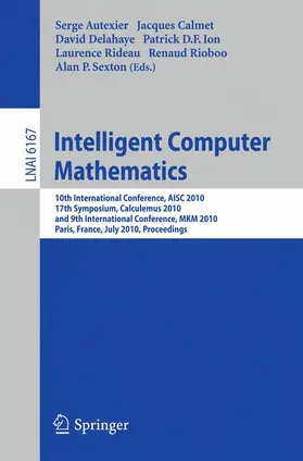 Autexier / Calmet / Delahaye |  Intelligent Computer Mathematics | Buch |  Sack Fachmedien