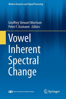 Assmann / Morrison |  Vowel Inherent Spectral Change | Buch |  Sack Fachmedien