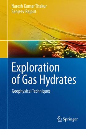 Rajput / Thakur |  Exploration of Gas Hydrates | Buch |  Sack Fachmedien