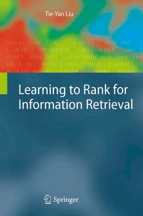 Liu |  Learning to Rank for Information Retrieval | eBook | Sack Fachmedien