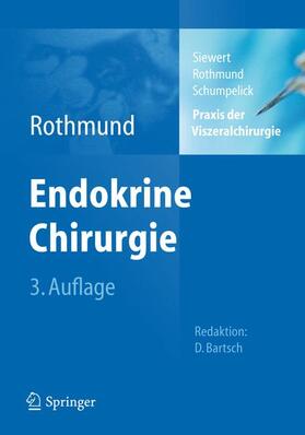 Siewert / Schumpelick / Rothmund |  Praxis der Viszeralchirurgie | Buch |  Sack Fachmedien