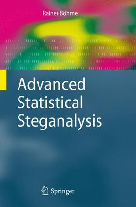 Böhme |  Advanced Statistical Steganalysis | Buch |  Sack Fachmedien