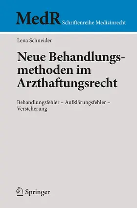 Schneider | Neue Behandlungsmethoden im Arzthaftungsrecht | E-Book | sack.de