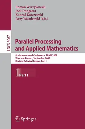 Wyrzykowski / Dongarra / Karczewski |  Parallel Processing and Applied Mathematics, Part I | Buch |  Sack Fachmedien