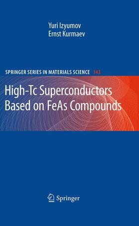 Kurmaev / Izyumov |  High-Tc Superconductors Based on FeAs Compounds | Buch |  Sack Fachmedien