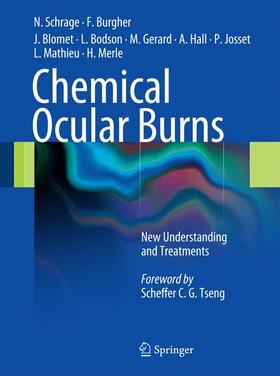 Schrage / Burgher / Blomet |  Chemical Ocular Burns | Buch |  Sack Fachmedien