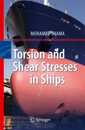 Shama |  Torsion and Shear Stresses in Ships | Buch |  Sack Fachmedien