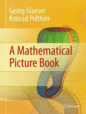 Glaeser / Polthier |  A Mathematical Picture Book | Buch |  Sack Fachmedien
