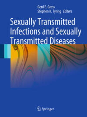 Tyring / Gross |  Sexually Transmitted Infections and Sexually Transmitted Diseases | Buch |  Sack Fachmedien