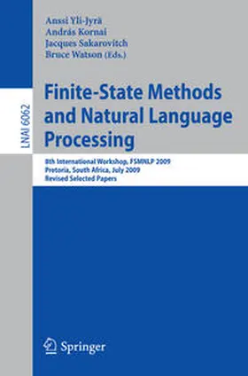 Yli-Jyrä / Kornai / Sakarovitch |  Finite-State Methods and Natural Language Processing | eBook | Sack Fachmedien