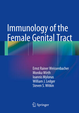 Weissenbacher / Wirth / Mylonas |  Immunology of the Female Genital Tract | eBook | Sack Fachmedien