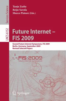 Zseby / Savola / Pistore |  Future Internet - FIS 2009 | Buch |  Sack Fachmedien