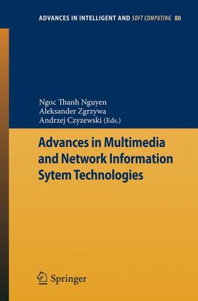 Nguyen / Czyzewski / Zgrzywa |  Advances in Multimedia and Network Information System Technologies | Buch |  Sack Fachmedien