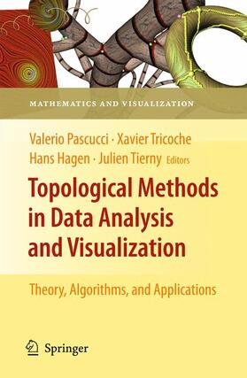 Pascucci / Tierny / Tricoche |  Topological Methods in Data Analysis and Visualization | Buch |  Sack Fachmedien