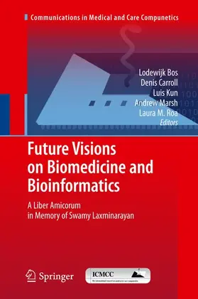 Bos / Carroll / Roa |  Future Visions on Biomedicine and Bioinformatics 1 | Buch |  Sack Fachmedien