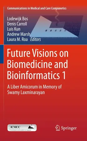 Bos / Carroll / Kun |  Future Visions on Biomedicine and Bioinformatics 1 | eBook | Sack Fachmedien