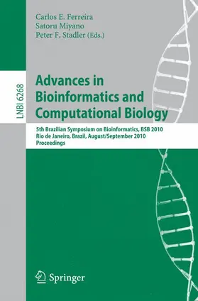 Ferreira / Miyano / Stadler |  Advances in Bioinformatics and Computational Biology | Buch |  Sack Fachmedien