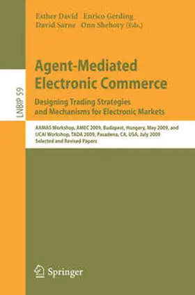 David / Gerding / Sarne |  Agent-Mediated Electronic Commerce. Designing Trading Strategies and Mechanisms for Electronic Markets | eBook | Sack Fachmedien