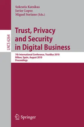 Katsikas / Soriano |  Trust, Privacy and Security in Digital Business | eBook | Sack Fachmedien