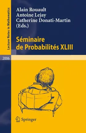 Donati Martin / Lejay / Rouault |  Séminaire de Probabilités XLIII | Buch |  Sack Fachmedien