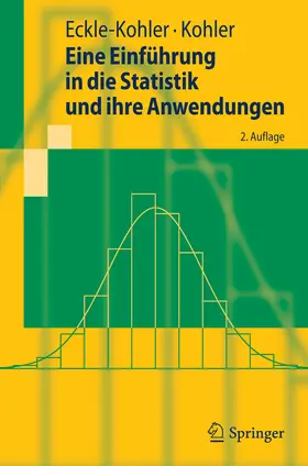 Eckle-Kohler / Kohler |  Eine Einführung in die Statistik und ihre Anwendungen | eBook | Sack Fachmedien