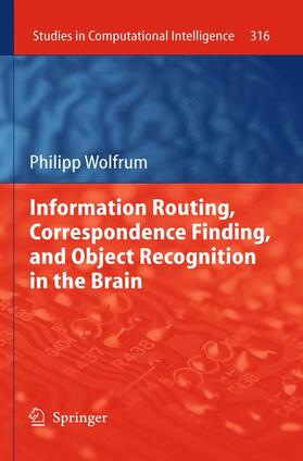 Wolfrum |  Information Routing, Correspondence Finding, and Object Recognition in the Brain | Buch |  Sack Fachmedien