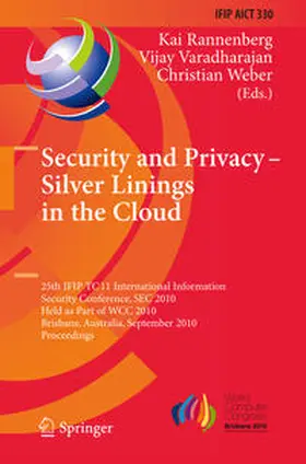 Rannenberg / Varadharajan / Weber |  Security and Privacy - Silver Linings in the Cloud | eBook | Sack Fachmedien