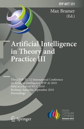 Bramer |  Artificial Intelligence in Theory and Practice III | Buch |  Sack Fachmedien