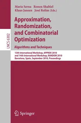 Serna / Shaltiel / Jansen |  Approximation, Randomization, and Combinatorial  Optimization. Algorithms and Techniques | Buch |  Sack Fachmedien