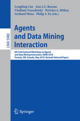 Cao / Bazzan / Gorodetsky |  Agents and Data Mining Interaction | eBook | Sack Fachmedien