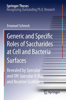 Schneck |  Generic and Specific Roles of Saccharides at Cell and Bacteria Surfaces | Buch |  Sack Fachmedien
