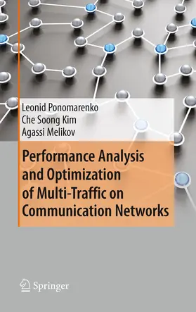 Ponomarenko / Kim / Melikov | Performance Analysis and Optimization of Multi-Traffic on Communication Networks | E-Book | sack.de