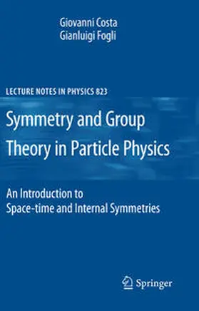 Costa / Fogli |  Symmetries and Group Theory in Particle Physics | eBook | Sack Fachmedien